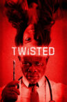 Twisted Movie Streaming Online