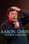 Aaron Chen: Funny Garden Movie Streaming Online