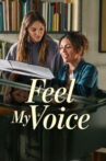 Feel My Voice Movie Streaming Online