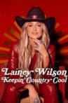 Lainey Wilson: Keepin' Country Cool Movie Streaming Online