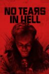 No Tears in Hell Movie Streaming Online