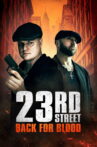 23rd Street: Back for Blood Movie Streaming Online