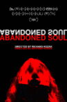 Abandoned Soul Movie Streaming Online