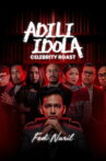 Adili Idola Celebrity Roast: Fedi Nuril Movie Streaming Online