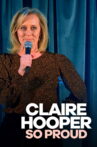Claire Hooper: So Proud Movie Streaming Online
