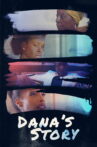 Dana's Story Movie Streaming Online