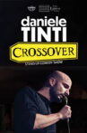 Daniele Tinti: CROSSOVER Movie Streaming Online