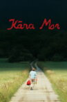 Dear Mother Movie Streaming Online