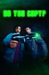 Do You Copy? Movie Streaming Online