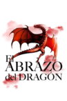 El abrazo del dragón Movie Streaming Online