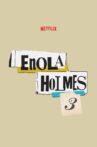 Enola Holmes 3 Movie Streaming Online