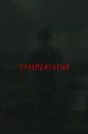 Fragmentation Movie Streaming Online