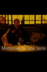 Memorias de una tarde Movie Streaming Online