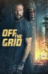 Off the Grid Movie Streaming Online