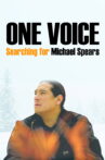 One Voice: Searching for Michael Spears Movie Streaming Online