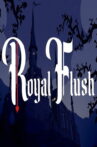 Royal Flush Movie Streaming Online