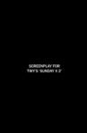 Screenplay for TWY's 'SUNDAY X 2' Movie Streaming Online
