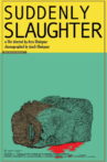 Suddenly Slaughter Movie Streaming Online