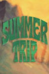 SummerTrip Movie Streaming Online