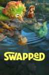 Swapped Movie Streaming Online