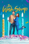 The Wish Swap Movie Streaming Online