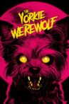The Yorkie Werewolf Movie Streaming Online