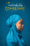 With Difficulty Comes Ease Movie Streaming Online