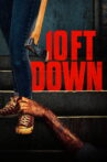 10 Ft Down Movie Streaming Online