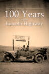 100 Years on the Lincoln Highway Movie Streaming Online