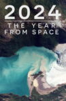 2024: The Year From Space Movie Streaming Online