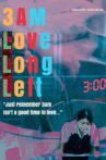 3AM Love Long Left Movie Streaming Online