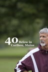 40 Below in Caribou, Maine Movie Streaming Online