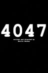 4047 Movie Streaming Online