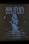 808 Hymn / Machine Ghost Movie Streaming Online