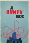 A Bumpy Ride Movie Streaming Online