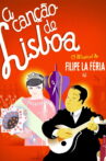 A Canção de Lisboa - O musical de Filipe La Féria Movie Streaming Online