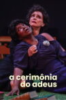 A Cerimônia do Adeus Movie Streaming Online
