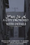 A City Drowned with Details Movie Streaming Online