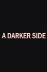 A Darker Side: The Making of Planet of Evil Movie Streaming Online