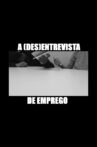 A (des)entrevista de emprego Movie Streaming Online