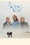 A Fading Man Movie Streaming Online