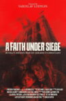 A Faith Under Siege Movie Streaming Online