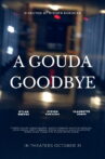 A Gouda Goodbye Movie Streaming Online