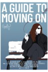 A Guide To Moving On (Badly) Movie Streaming Online