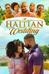 A Haitian Wedding Movie Streaming Online