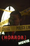 A (Horror) Movie Movie Streaming Online