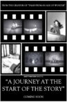 A Journey at the Start of the Story Movie Streaming Online