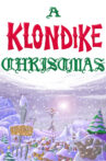 A Klondike Christmas Movie Streaming Online