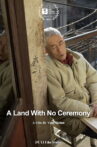 A Land With No Ceremony Movie Streaming Online