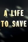 A Life to Save Movie Streaming Online
